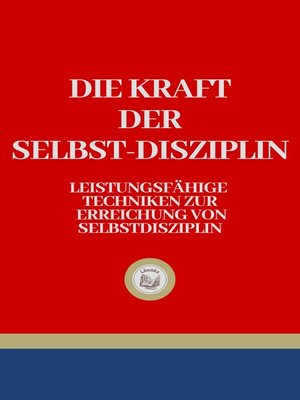 cover image of DIE KRAFT DER SELBST-DISZIPLIN